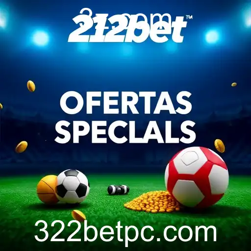 Descubra as Ofertas Especiais do 322bet: Benefícios e Destaques
