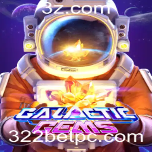 GalacticGems: A Nova Sensação do Universo dos Jogos com a Emoção de 322bet