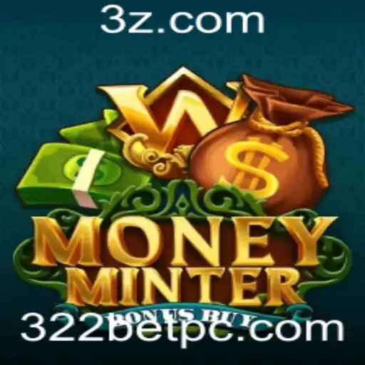 Explorando o Fascinante Jogo MoneyMinterBonusBuy na Plataforma 322bet