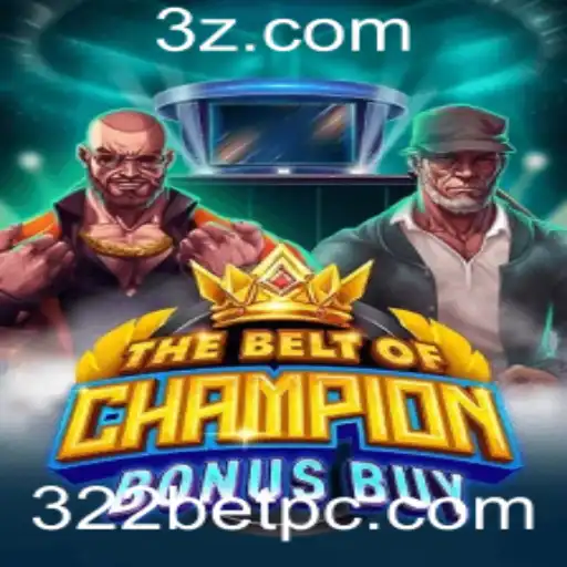 Descubra 'TheBeltOfChampionBonusBuy': O Novo Fenômeno em Jogo Online da 322bet