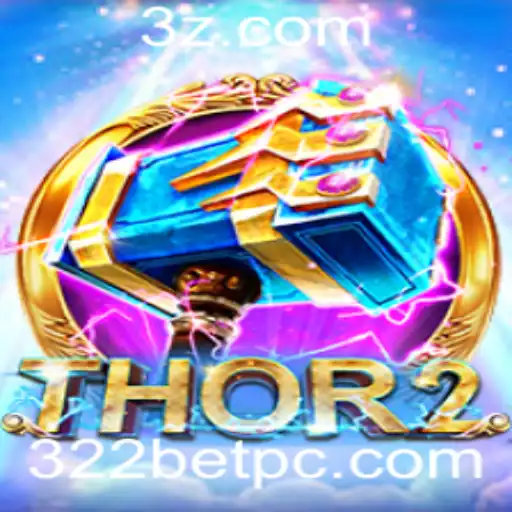 Thor2: Uma Jornada Épica no Mundo dos Jogos com 322bet